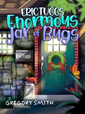 cover image of Eric Tuggs Enormous Jar of Bugs